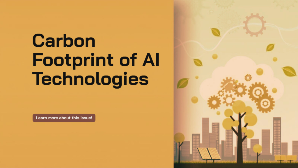What is the Carbon Footprint of AI Technologies?