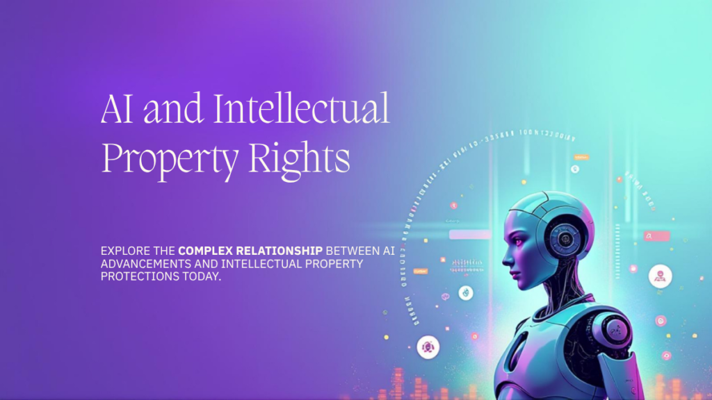How Does AI Impact Intellectual Property Rights?