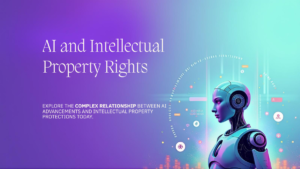 How Does AI Impact Intellectual Property Rights?